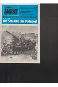 Der Landser.   - Erlebnsisberichte zur Geschichte des Zweiten Weltkrieges mit Magazin und dokumentarischer Bildbeilage.