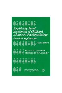 Empirically Based Assessment of Child and Adolescent Psychopathology: Practical Applications (Developmental Clinical Psychology & Psychiatry)
