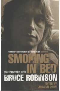 Smoking in Bed  - Conversations with Bruce Robinson