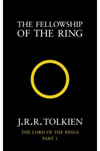 The Fellowship of the Ring: Tolkien J. R. R. (The Lord of the Rings)