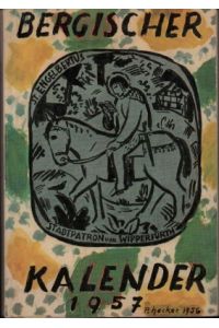 1957. Ein Heimatjahrbuch für den Rheinisch - Bergischen Kreis. 27. Jahrgang.