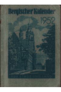 Bergischer Kalender 1952. Ein Heimatjahrbuch für Stadt und Land. 16. Jahrgang.