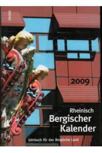 2009. Heimatjahrbuch für das Bergische Land 79. Jahrgang.