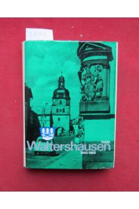 Waltershausen (Thür. ) 1945 - 1969.   - Hrsg. vom Rat der Stadt Waltershausen.