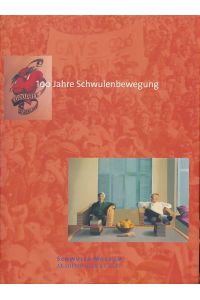 Goodbye to Berlin? 100 Jahre Schwulenbewegung.   - Ausstellung des Schwulen Museums und der Akademie der Künste, 17. Mai bis 17. August 1997.