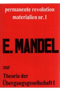 Zur Theorie der Übergangsgesellschaft.   - Permanente Revolution. Materialien Nr. 1.