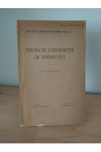 Friesische Lehnwörter im Nordischen. [Von Elis Wadstein]. (= Skrifter utg. af K Humanist. Vetenskaps-Samfundet i Uppsala, 21, 3).