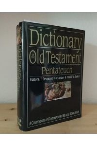 Pentateuch. [Editors: T. Desmond Alexander, David W. Baker]. (= Dictionary of the Old Testament).