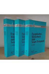 Exegetisches Wörterbuch zum Neuen Testament. Band 1 bis 3 komplett. [Herausgegeben von Horst Balz und Gerhard Schneider].