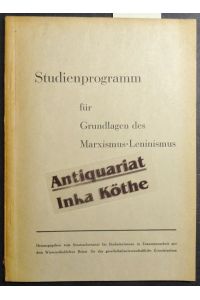 Studienprogramm für Grundlagen des Marxismus-Leninismus -  - herausgegeben vom Staatssekretariat für Hochschulwesen in Zusammenarbeit  mit dem Wissenschaftlichen Beirat für das gesellschaftswissschftliche Grundstudium