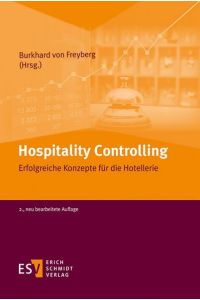 Hospitality Controlling  - Erfolgreiche Konzepte für die Hotellerie