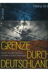 Grenze durch Deutschland.   - Mit 48 Abb. Text von Kurt Plück.