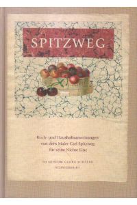 Koch- und Haushaltsanweisungen von dem Maler Carl Spitzweg für seine Nichte Line.
