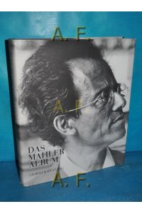 Das Mahler-Album.   - Hrsg. The Kaplan Foundation. Übers. von Barbara Sternthal
