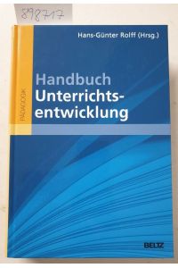 Handbuch Unterrichtsentwicklung : eine Veröffentlichung der Deutschen Akademie für Pädagogische Führungskräfte (DAPF).   - / Pädagogik