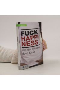 Fuck Happiness
