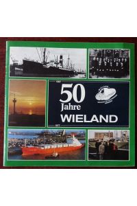Wieland Vereinigung der Schiffsingenieure Bremerhaven von 1927 e. V. - 50 Jahre. 1927 - 1977.