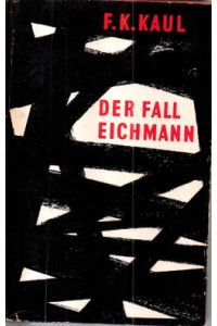 Der Fall Eichmann.