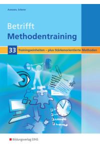 Betrifft Methodentraining: 33 Trainingseinheiten Arbeitsheft