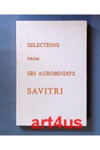 Selections from Sri Aurobindo*s Savitri