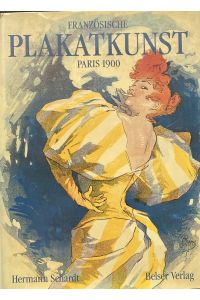 Französische Plakatkunst : Paris 1900.