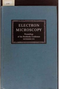 Electron Microscopy.   - Proceedings of the Stockholm Conference September 1956