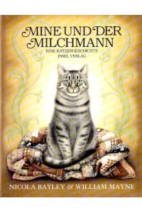 Mine und der Milchmann : e. Katzengeschichte.   - Aus dem Englischen von Ingrid Westerhoff // Ein Insel-Bilderbuch;