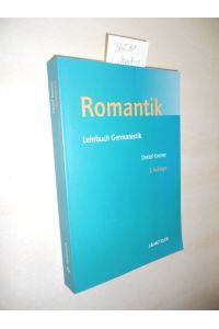 Romantik.   - Lehrbuch Germanistik