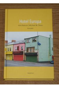 Hotel Europa. 13 Essays.