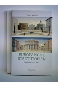 Europäische Stadtutopien. Ein historischer Atlas