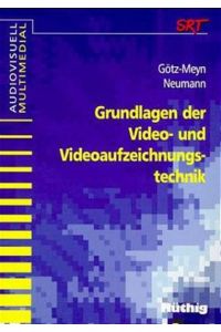 Grundlagen der Video- und Videoaufzeichnungstechnik