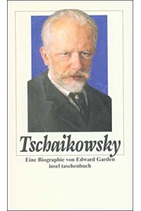 Tschaikowsky.   - Eine Biographie.