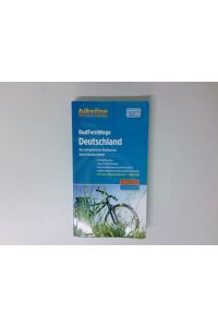 RadFernWege Deutschland : die attraktivsten Radtouren durch Deutschland : ein original bikeline-Radtourenbuch  - Das Standardwerk