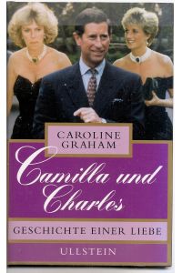 Camilla und Charles  - Geschichte einer Liebe