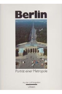 Berlin, Porträt einer Metropole  - Stadtlandschaften aus der Vogelperspektive