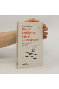Die 101 häufigsten Fehler im Deutschen und wie man sie vermeidet