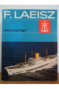 F. Laeisz. vom Frachtsegler bis zum Bulk Carrier