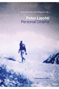 Peter Liechti  - Personal Cinema
