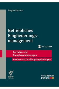 Betriebliches Eingliederungsmanagement.   - [Hans-Böckler-Stiftung] / Betriebs- und Dienstvereinbarungen : Analyse und Handlungsempfehlungen