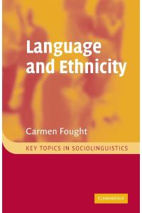 Language and Ethnicity (Key Topics in Sociolinguistics) :