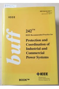 IEEE Recommended Practice for Protection and Coordination of Industrial and Commercial Power Systems :