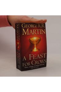 A feast for crows. Book four of A song of ice and fire