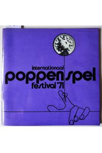Internationaal poppenspel festival ´71. (Programmheft. ca. 30 Ensembles in 21 Städten)
