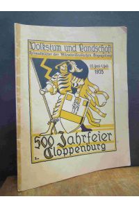 Volkstum und Landschaft - Heimatblätter der Münsterländischen Tageszeitung, Juni 1935: 500-Jahrfeier Cloppenburg,
