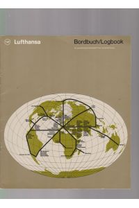 Lufthansa. Bordbuch / Logbook.   - Hrsg.: Deutsche Lufthansa Aktiengesellschaft, Köln.