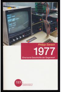 1977 : Eine kurze Geschichte der Gegenwart.