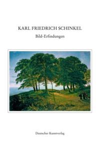 Karl Friedrich Schinkel, Lebenswerk - Bd. 20 : Bild-Erfindungen (=Jahresgabe des Deutschen Vereins für Kunstwissenschaft ; 2006).