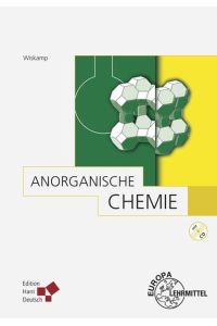 Anorganische Chemie  - Ein praxisbezogenes Lehrbuch