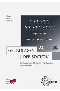 Grundlagen der Statistik - Für Soziologen, Pädagogen, Psychologen und Mediziner