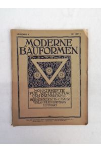 Moderne Bauformen. Monatshefte für Architektur. Jahrgang X. Heft 1